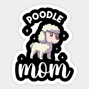 Poodle Mom - Poodle Sticker